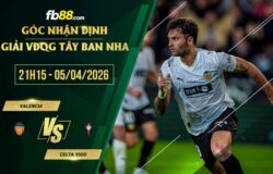 fb88-soi kèo Valencia vs Celta Vigo