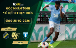 fb88-soi-keo-tran-dau-AIK-Solna-vs-Malmo-28-04-2026