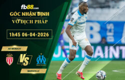 fb88-soi-keo-tran-dau-AS-Monaco-vs-Marseille-06-04-2026