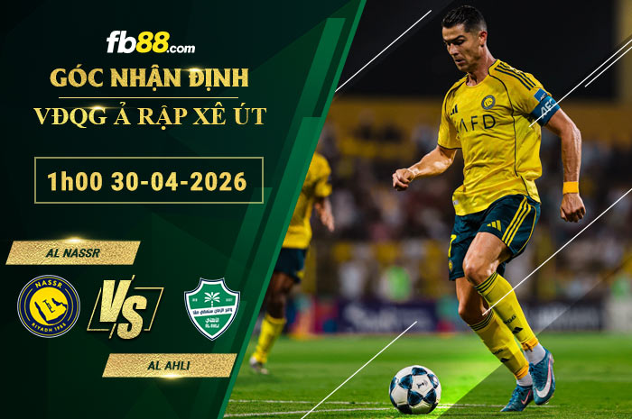 fb88-soi-keo-tran-dau-Al-Nassr-vs-Al-Ahli-30-04-2026