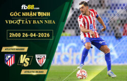 fb88-soi-keo-tran-dau-Atletico-Madrid-vs-Athletic-Bilbao-26-04-2026