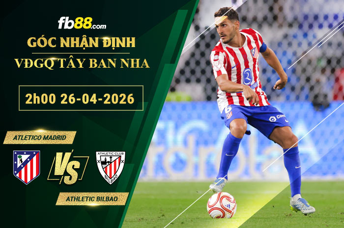 fb88-soi-keo-tran-dau-Atletico-Madrid-vs-Athletic-Bilbao-26-04-2026