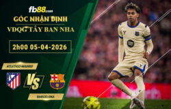 fb88-soi-keo-tran-dau-Atletico-Madrid-vs-Barcelona-05-04-2026