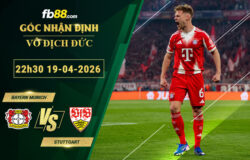 fb88-soi-keo-tran-dau-Bayern-Munich-vs-Stuttgart-19-04-2026