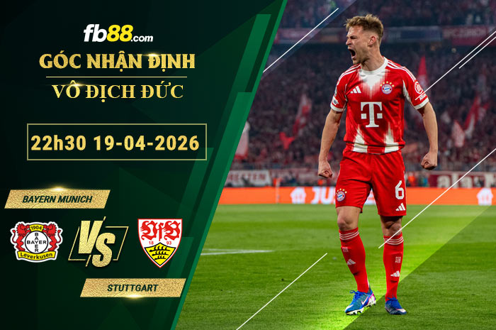 fb88-soi-keo-tran-dau-Bayern-Munich-vs-Stuttgart-19-04-2026
