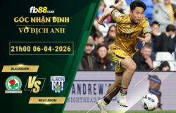 fb88-soi-keo-tran-dau-Blackburn-vs-West-Brom-06-04-2026