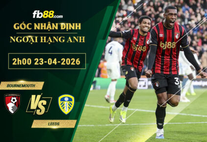 fb88-soi-keo-tran-dau-Bournemouth-vs-Leeds-23-04-2026