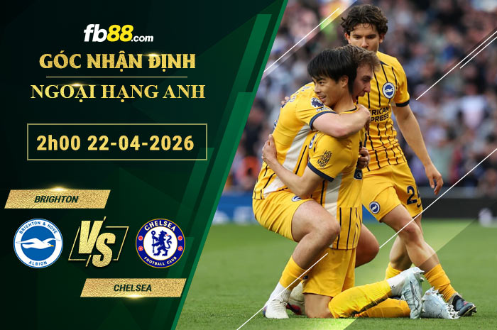 fb88-soi-keo-tran-dau-Brighton-vs-Chelsea-22-04-2026