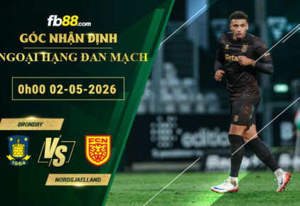 fb88-soi-keo-tran-dau-Brondby-vs-Nordsjaelland-02-05-2026