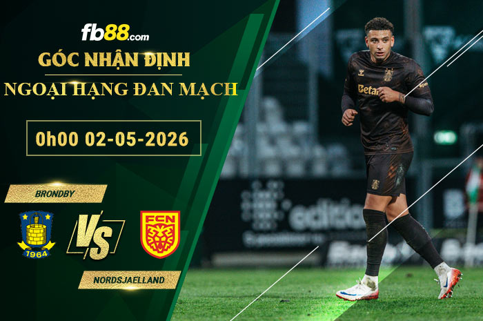 fb88-soi-keo-tran-dau-Brondby-vs-Nordsjaelland-02-05-2026