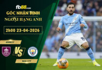 fb88-soi-keo-tran-dau-Burnley-vs-Man-City-23-04-2026