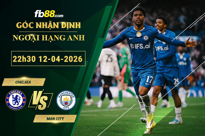 fb88-soi-keo-tran-dau-Chelsea-vs-Man-City-12-04-2026