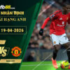 fb88-soi-keo-tran-dau-Chelsea-vs-Man-Utd-19-04-2026