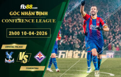 fb88-soi-keo-tran-dau-Crystal-Palace-vs-Fiorentina-10-04-2026