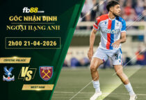 fb88-soi-keo-tran-dau-Crystal-Palace-vs-West-Ham-21-04-2026