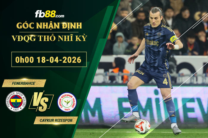 fb88-soi-keo-tran-dau-Fenerbahce-vs-Caykur-Rizespor-18-04-2026