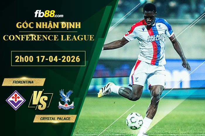 fb88-soi-keo-tran-dau-Fiorentina-vs-Crystal-Palace-17-04-2026