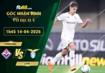fb88-soi-keo-tran-dau-Fiorentina-vs-Lazio-14-04-2026