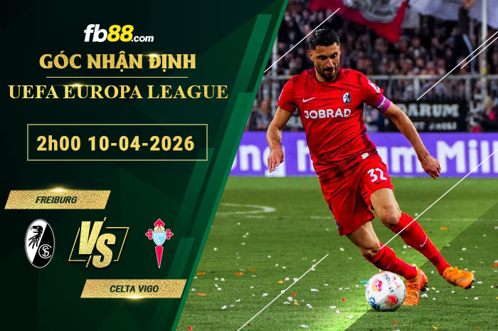 fb88-soi-keo-tran-dau-Freiburg-vs-Celta-Vigo-10-04-2026