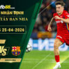 fb88-soi-keo-tran-dau-Getafe-vs-Barcelona-25-04-2026