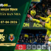 fb88-soi-keo-tran-dau-Girona-vs-Villarreal-07-04-2026