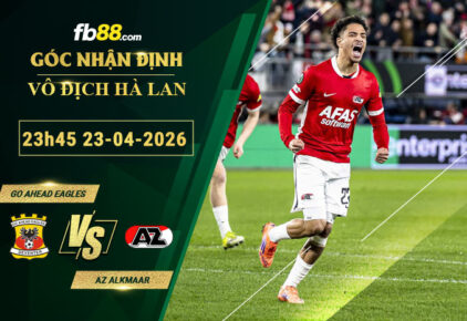 fb88-soi-keo-tran-dau-Go-Ahead-Eagles-vs-AZ-Alkmaar-23-04-2026