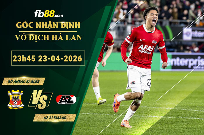fb88-soi-keo-tran-dau-Go-Ahead-Eagles-vs-AZ-Alkmaar-23-04-2026