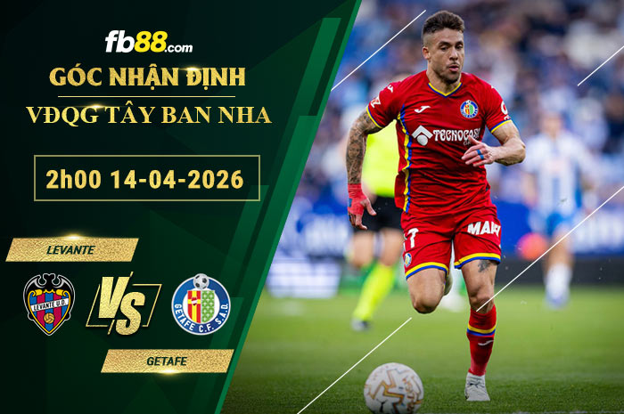 fb88-soi-keo-tran-dau-Levante-vs-Getafe-14-04-2026