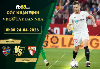 fb88-soi-keo-tran-dau-Levante-vs-Sevilla-24-04-2026