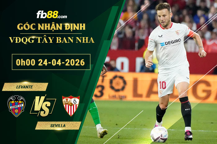 fb88-soi-keo-tran-dau-Levante-vs-Sevilla-24-04-2026
