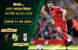 fb88-soi-keo-tran-dau-Liverpool-vs-Fulham-11-04-2026