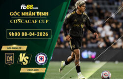 fb88-soi-keo-tran-dau-Los-Angeles-vs-Cruz-Azul-08-04-2026
