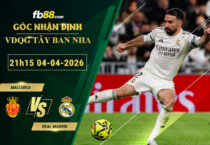 fb88-soi-keo-tran-dau-Mallorca-vs-Real-Madrid-04-04-2026
