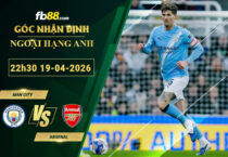 fb88-soi-keo-tran-dau-Man-City-vs-Arsenal-19-04-2026