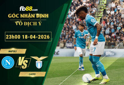 fb88-soi-keo-tran-dau-Napoli-vs-Lazio-18-04-2026