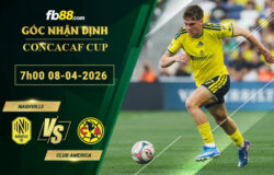 fb88-soi-keo-tran-dau-Nashville-vs-Club-America-08-04-2026