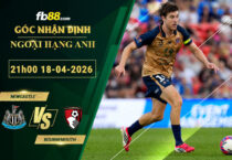 fb88-soi-keo-tran-dau-Newcastle-vs-Bournemouth-18-04-2026