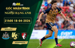 fb88-soi-keo-tran-dau-Newcastle-vs-Bournemouth-18-04-2026
