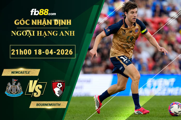 fb88-soi-keo-tran-dau-Newcastle-vs-Bournemouth-18-04-2026