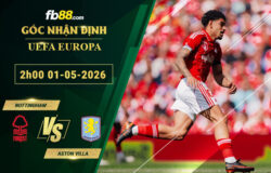 fb88-soi-keo-tran-dau-Nottingham-vs-Aston-Villa-01-05-2026