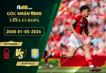 fb88-soi-keo-tran-dau-Nottingham-vs-Aston-Villa-01-05-2026