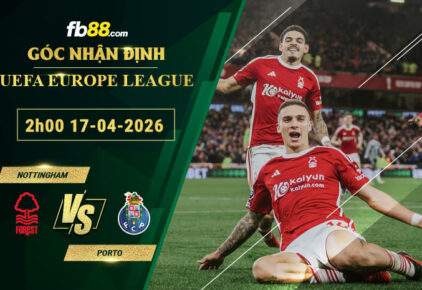 fb88-soi-keo-tran-dau-Nottingham-vs-Porto-17-04-2026