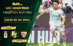 fb88-soi-keo-tran-dau-Oviedo-vs-Sevilla-05-04-2026