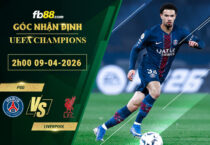 fb88-soi-keo-tran-dau-PSG-vs-Liverpool-09-04-2026