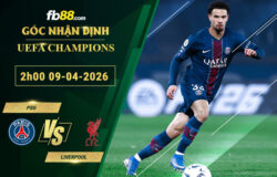 fb88-soi-keo-tran-dau-PSG-vs-Liverpool-09-04-2026