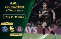 fb88-soi-keo-tran-dau-PSG-vs-Toulouse-04-04-2026