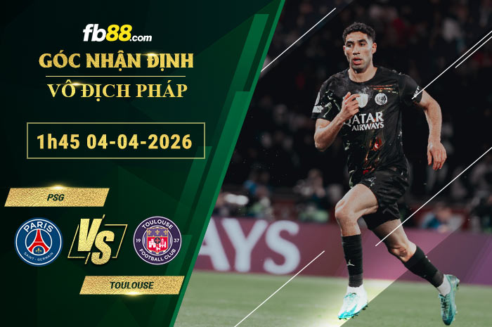 fb88-soi-keo-tran-dau-PSG-vs-Toulouse-04-04-2026