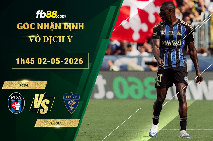 fb88-soi-keo-tran-dau-Pisa-vs-Lecce-02-05-2026
