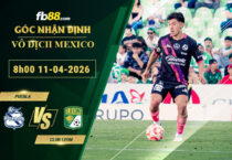 fb88-soi-keo-tran-dau-Puebla-vs-Club-Leon-11-04-2026