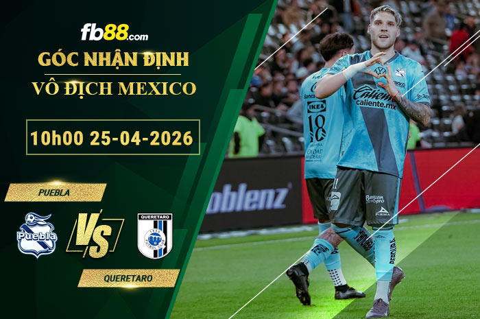 fb88-soi-keo-tran-dau-Puebla-vs-Queretaro-25-04-2026